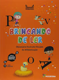 BRINCANDO DE LER: DICIONARIO ILUSTRADO HOUAISS DE ALFABETIZAÇÃO